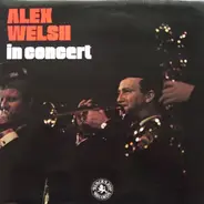 Alex Welsh - Alex Welsh In Concert