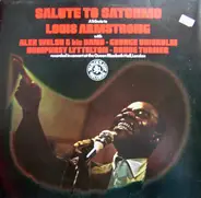 Alex Welsh & His Band - George Chisholm - Humphrey Lyttelton - Bruce Turner - Salute To Satchmo