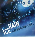 12inch Vinyl Single - Alex Whitcombe & Big C - Ice Rain