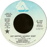 Alex Call - Just Another Saturday Night