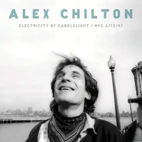 Alex Chilton - ELECTRICITY BY..