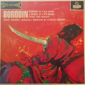 Alexander Borodin - Symphonies Nos. 2 & 3 / Prince Igor Overture