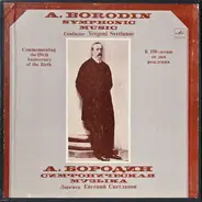 Borodin - Симфоническая Музыка = Symphonic Music