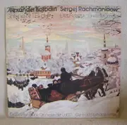 LP - Alexander Borodin , Sergei Vasilyevich Rachmaninoff , Gennadi Rozhdestvensky , Большой Симфонически - Sinfonie Nr. 1 Es-dur / Der Felsen = The Rock -  Fantasie Für Orchester