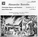 LP - Alexander Borodin / Orquesta Sinfonica Del Estado De Mexico , Enrique Batiz - Polovtsian Dances And Overture From Prince Igor / Symphony No. 2 In B Minor