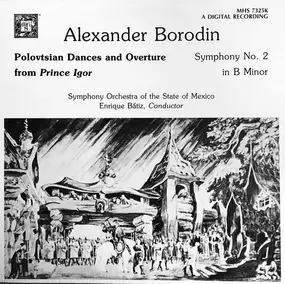 Alexander Borodin - Polovtsian Dances And Overture From Prince Igor / Symphony No. 2 In B Minor