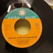 7inch Vinyl Single - Alexander Bergau - Dein Zug Fährt Durch Die Nacht / Ein Ständchen Für Manuela