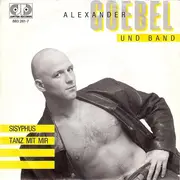 7inch Vinyl Single - Alexander Goebel Und Band - Sisyphus / Tanz Mit Mir