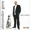 CD - Alexander Gero - I Have A Dream