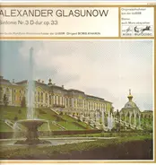 Alexander Glazunov : Большой Симфонический Оркестр Всесоюзного Радио Dirigent Boris Khaikin - Sinfonie Nr.3 D-dur, Op.33