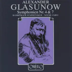 Glazunov - Symphonien Nr. 4 & 7