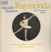 Alexander Glazunov / Evgeni Svetlanov - Raymonda - Szenen Aus Dem Ballett