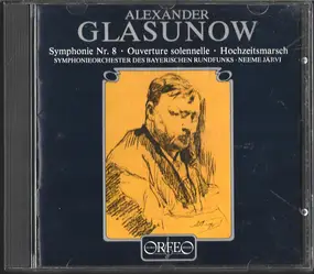Glazunov - Symphonie Nr. 8 • Ouverture Solennelle • Hochzeitsmarsch