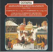 Alexander Gretchaninov - Symphony No. 2, Op. 27 • Symphony No. 4, Op. 102