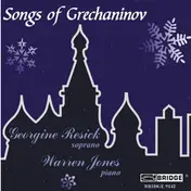 Alexander Gretchaninov - Songs Of Grechaninov