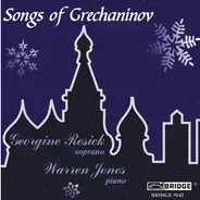 Alexander Gretchaninov - Songs Of Grechaninov