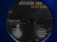 Alexander East - Deeper Shades