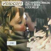 12'' - Alexander Kowalski With Turner - Lock Me Up
