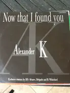 Alexander Koning - Now That I Found You