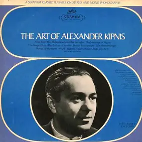 Alexander Kipnis - The Art Of Alexander Kipnis