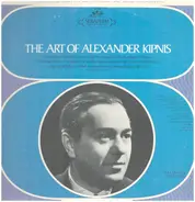 Alexander Kipnis - The Art Of Alexander Kipnis