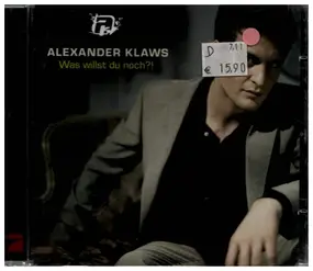 Alexander Klaws - Was Willst Du Noch?!