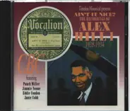 Alexander Hill - Ain't It Nice? The Recordings Of Alex Hill 1 1928-1934