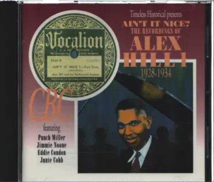 Alexander Hill - Ain't It Nice? The Recordings Of Alex Hill 1 1928-1934