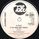 7inch Vinyl Single - Alexander O'Neal - If You Were Here Tonight