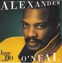 7inch Vinyl Single - Alexander O'Neal - Love Makes No Sense