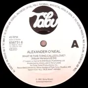 12'' - Alexander O'Neal - What Is This Thing Called Love?