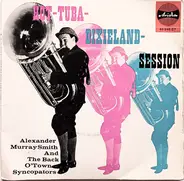 Alexander Murray Smith And The Back O' Town Syncopators - Hot-Tuba-Dixieland-Session
