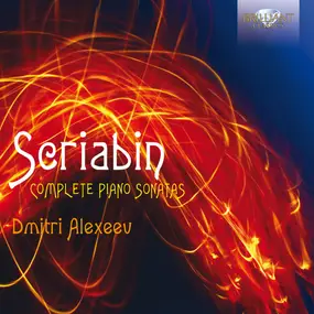 Alexander Scriabine - Complete Piano Sonatas