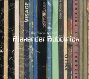 Alexander Robotnick - The Disco-Tech of Alexander Robotnick