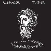 Alexander Tucker - ALEXANDER TUCKER