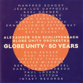 Alexander von Schlippenbach - Globe Unity • 50 Years