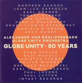 Alexander von Schlippenbach - Globe Unity • 50 Years