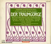 Zemlinsky - Der Traumgörge