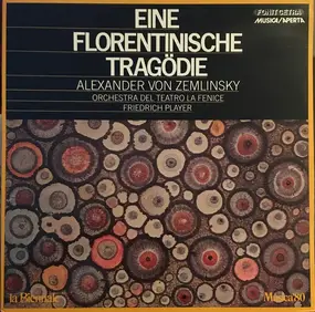 Zemlinsky - Eine Florentinische Tragödie Op. 16