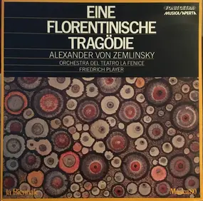 Zemlinsky - Eine Florentinische Tragödie Op. 16 (Un Tragedia Fiorentina)