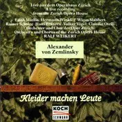 Alexander von Zemlinsky - Kleider machen Leute (Oper) (Gesamtaufnahme)