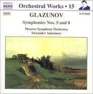 Glazunov - Symphonies Nos.5 and 8