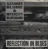 LP - Alexander Blume & Intercity Bluesband - Reflection In Blues - rare german blues
