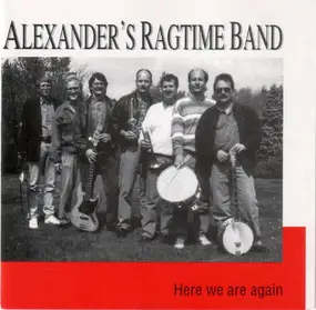 Alexander's Ragtime Band - Here we are again