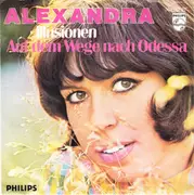 7'' - Alexandra - Illusionen / Auf Dem Wege Nach Odessa