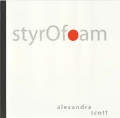 Alexandra Scott - Styrofoam