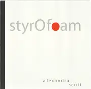 CD - Alexandra Scott - Styrofoam