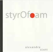 Alexandra Scott - Styrofoam