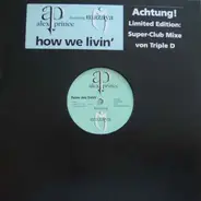 Alexandra Prince Featuring Mazaya - How We Livin'