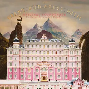 Alexandre Desplat - The Grand Budapest Hotel (Original Soundtrack)